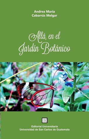 Allá, en el Jardín Botánico