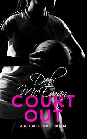 Court Out (A Netball Girls' Drama)