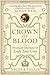 Crown of Blood: The Deadly Inheritance of Lady Jane Grey