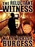 The Reluctant Witness by Mary Wickizer Burgess