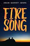 Fire Song by Adam Garnet Jones