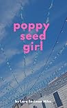 Poppy Seed Girl