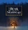 The Bear and the Nightingale by Katherine Arden