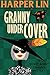 Granny Undercover (Secret A...