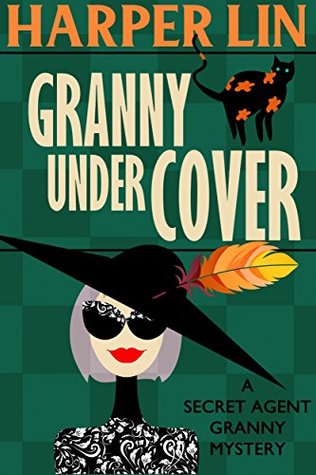 Granny Undercover (Secret Agent Granny #2)