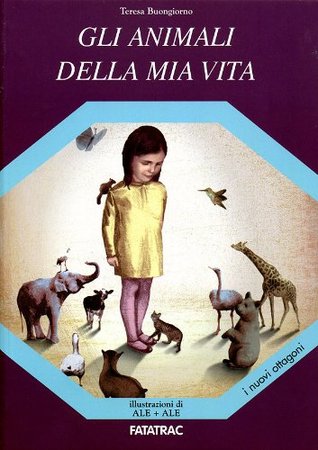 Gli animali della mia vita