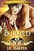 Burned: Reckless Desires (Dragon Mates, #3)