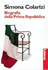 Biografia della Prima Repubblica Biografia della Prima Repubblica