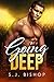Going Deep (Bad Ballers #2)