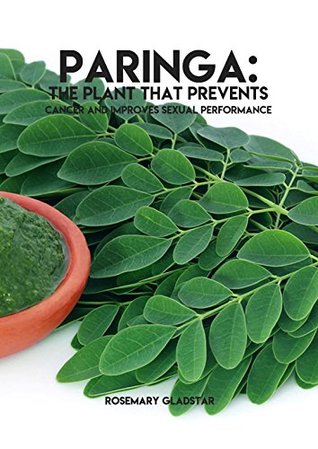 Paringa: The Plant That Prevents Cancer and Improves Sexual Performance (Kindle Edition)