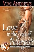 Love in the Time of Poltergeists