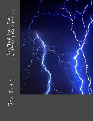 Deadly Encounters (Sky Fighters and Houndy Crunchers, #4)