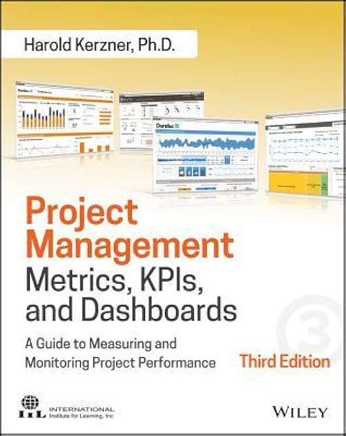 Project Management Metrics, KPIs, and Dashboards: A Guide to Measuring and Monitoring Project Performance