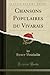Chansons Populaires du Vivarais (Classic Reprint) by Henry Vaschalde