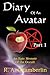 Diary of an Avatar Part 1