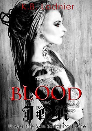 Blood and Ink (Under the Skin #1)