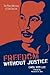 Freedom without Justice: The Prison Memoirs of Chol Soo Lee (Intersections: Asian and Pacific American Transcultural Studies)