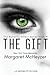 The Gift (The Butterfly Effect #1) by Margaret McHeyzer