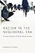 Racism in the Neoliberal Era by Randolph Hohle