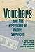 Vouchers and the Provision ...