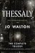 Thessaly: The Complete Trilogy
