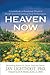 Heaven Now: A Guidebook to Emotional, Physical, Social, Sexual & Spiritual Peak Performance