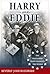 Harry and Eddie: The Friendship That Changed the World