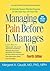 Managing Pain Before It Manages You by Margaret A. Caudill