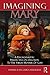 Imagining Mary