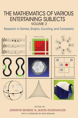 The Mathematics of Various Entertaining Subjects: Research in Games, Graphs, Counting, and Complexity, Volume 2 (Hardcover)