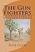 The Gun Fighters: a collect...