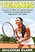 TENNIS: 5 EASY Steps to MASTERING Tennis in the SHORTEST Amount of Time (Tennis, Tennis Tips, Tennis for Beginners, How to Play Tennis)