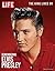 LIFE Remembering Elvis Presley: The King Lives On