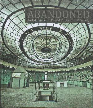 Abandoned 2 (Forladte steder #2)