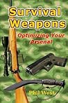 Survival Weapons: Optimizing Your Arsenal