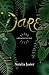 Dare (Foolish Kingdoms, #2)
