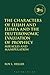 The Characters of Elijah an...