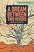A Dream Between Two Rivers by K.L. Pereira