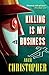 Killing is My Business (LA Trilogy Book 2)