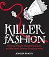 Killer Fashion by Jennifer   Wright