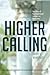 Higher Calling: The Rise of Nontraditional Leaders in Academia