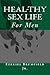 HealThy Sex Life: For Men