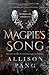 Magpie's Song (The IronHeart Chronicles) (Volume 1)