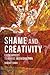 Shame and Creativity: From Affect towards Individuation