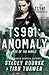 TS901: Anomaly: Rise of the Rebels (TS901 Chronicles, #1)