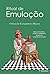 Ritual de Emulação: O Grau ...