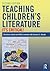 Teaching Children's Literat...