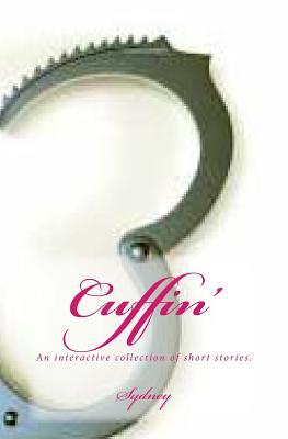 Cuffin': An interactive collection of short stories.
