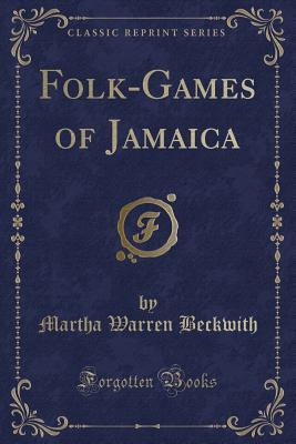 Folk-Games of Jamaica (Paperback)