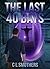 The Last 40 Days